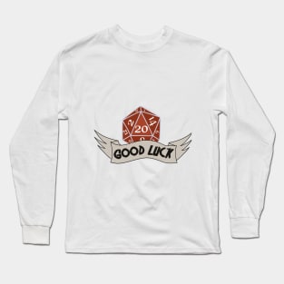 D20 - GOOD Luck Long Sleeve T-Shirt